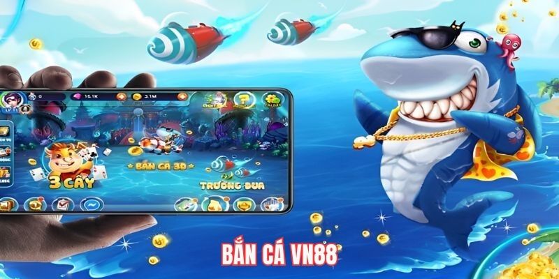 Bắn Cá Vn88 - Thưởng Lớn Chưa Bao Giờ Có Cho Các Ngư Thủ