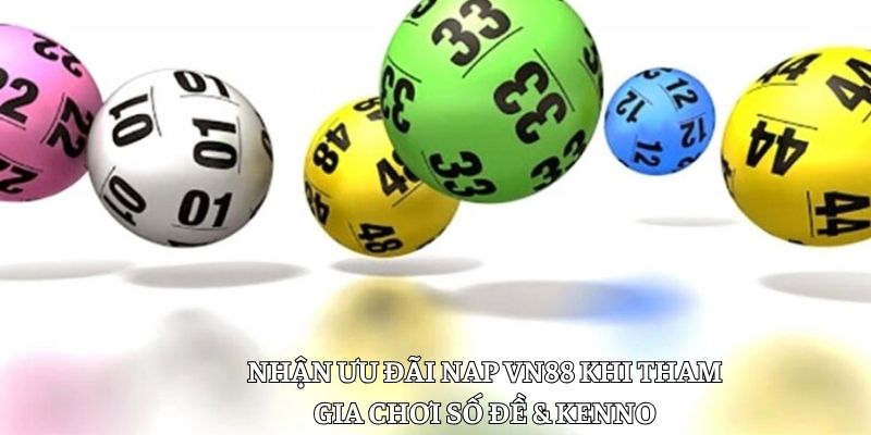 Chuyển vốn tham gia số đề & kenno được tặng 100% giá trị