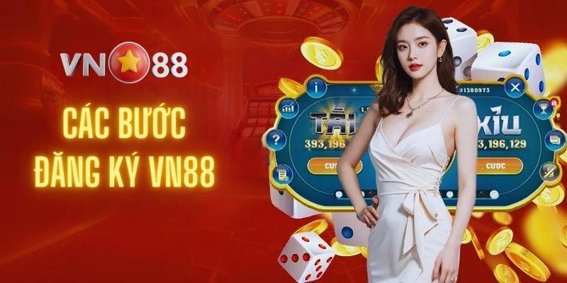Các bước đăng ký vn88