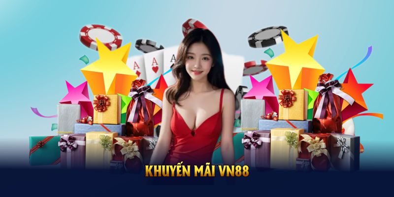 Khám Phá Các Khuyến Mãi VN88 Đình Đám Bạn Nên Tham Gia