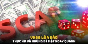 VN88 Lừa Đảo - Thực Hư và Những Bí Mật Xoay Quanh