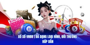 Xổ Số VN88 - Đa Dạng Loại Hình, Đổi Thưởng Hấp Dẫn